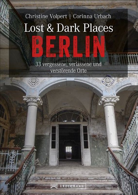 Lost & Dark Places Berlin