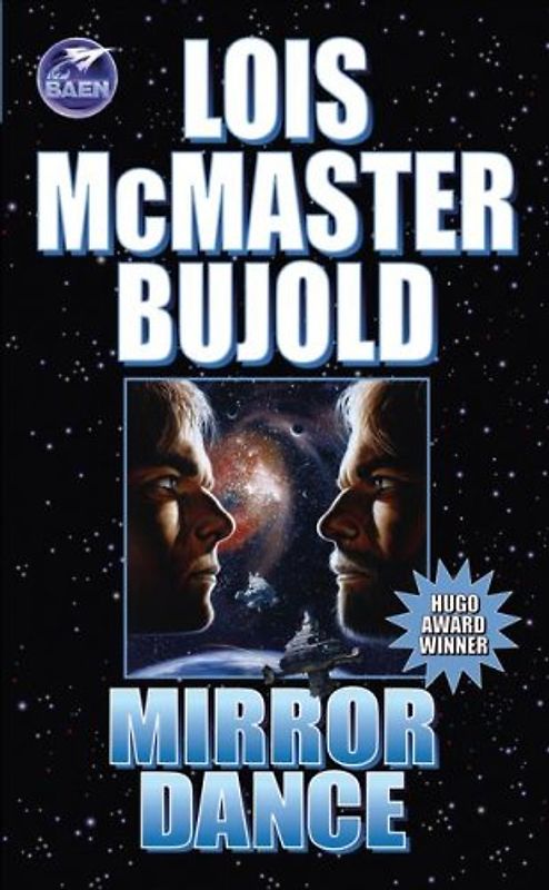 Mirror Dance: A Vorkosigan Adventure (Miles Vorkosigan Adventures) - Lois McMaster Bujold