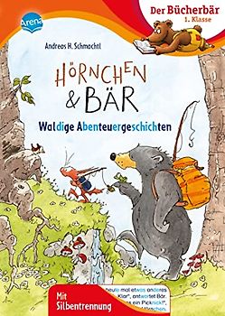 Hörnchen & Bär. Waldige Abenteuergeschichten