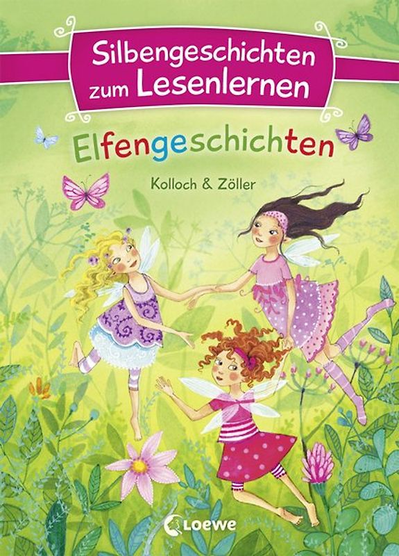 Silbengeschichten zum Lesenlernen - Elfengeschichten