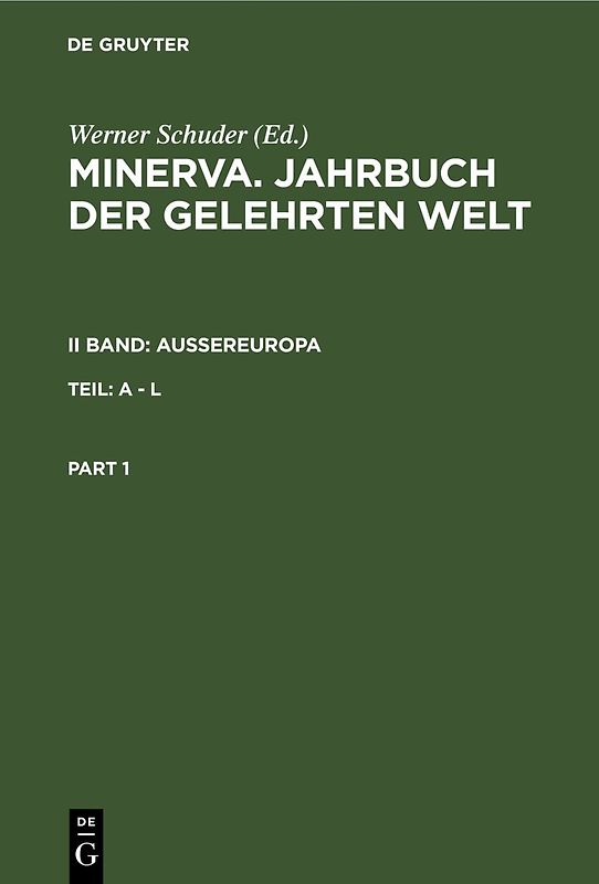 Minerva. Jahrbuch der gelehrten Welt. Aussereuropa / A - L