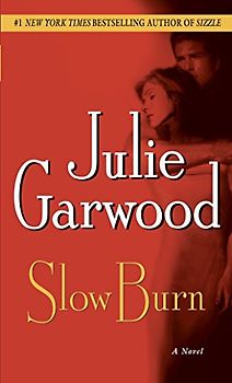 Slow Burn: A Novel - Julie Garwood