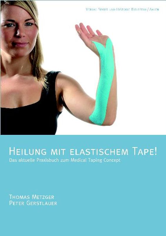 Heilung mit elastischem Tape! Band I
