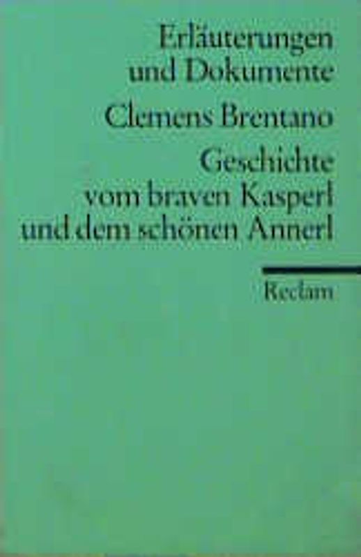 Geschichte vom braven Kasperl (Erl. u. Dok.)