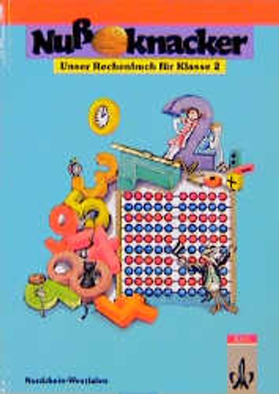 Unser Rechenbuch - Nussknacker - Ausgabe B. Grundbuch 2. Schuljahr