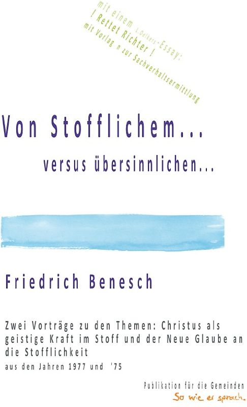 Von Stofflichem...versus übersinnlichen...