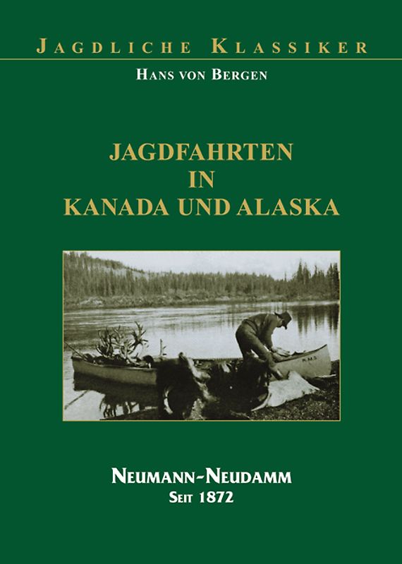 Jagdfahrten in Kanada und Alaska