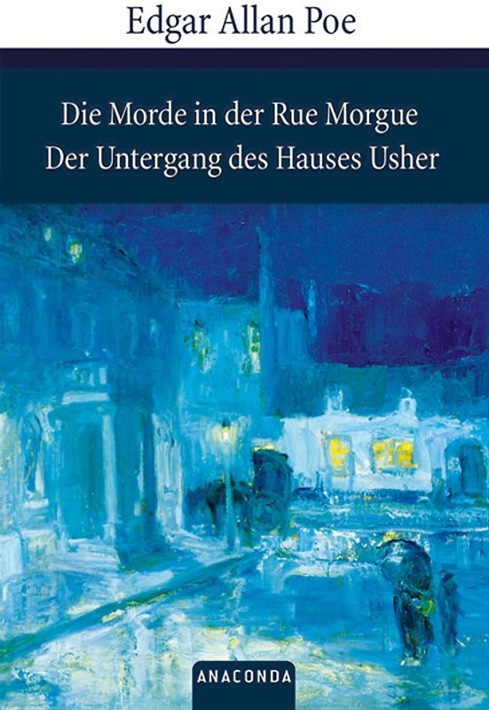 Die Morde in der Rue Morgue / Der Untergang des Hauses Usher