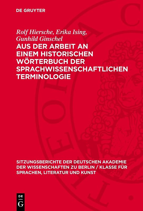 Aus der Arbeit an einem historischen Wörterbuch der sprachwissenschaftlichen Terminologie