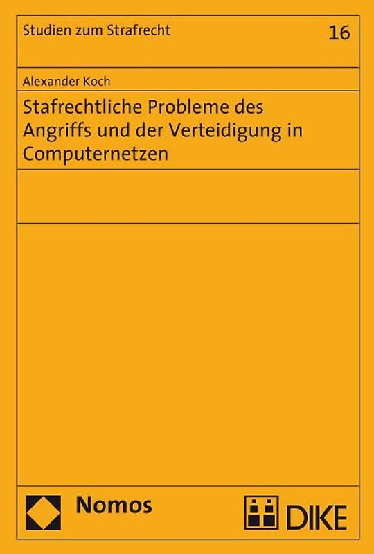 Strafrechtliche Probleme des Angriffs und der Verteidigung in Computernetzen.