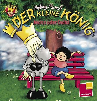 Der kleine König. Meins oder Deins