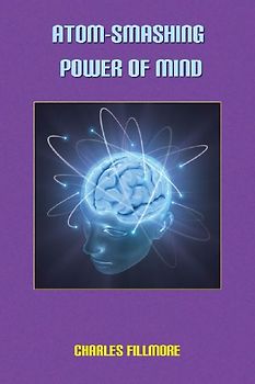 Atom-Smashing Power of Mind