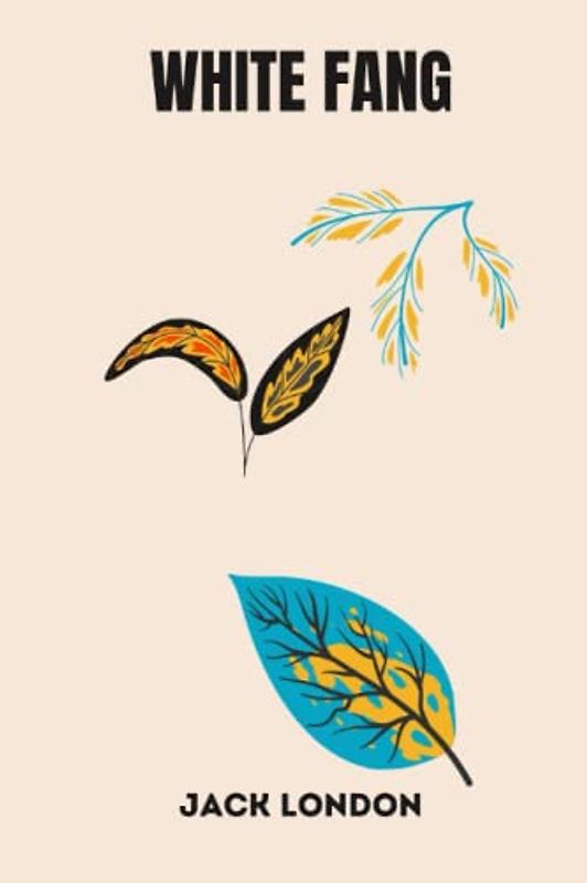 White Fang by jack london