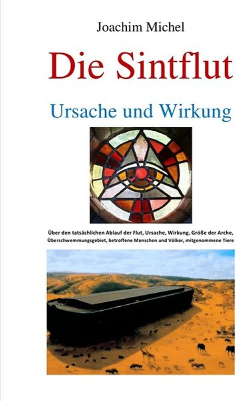 Die Sintflut, Ursache und Wirkung