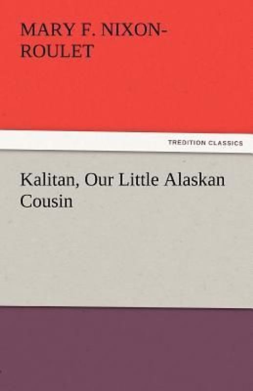 Kalitan, Our Little Alaskan Cousin