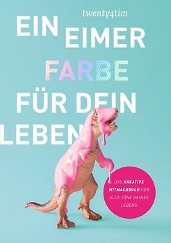 Ein Eimer Farbe für dein Leben