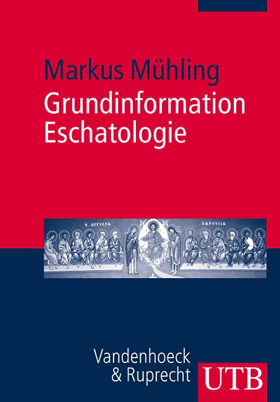Grundinformation Eschatologie
