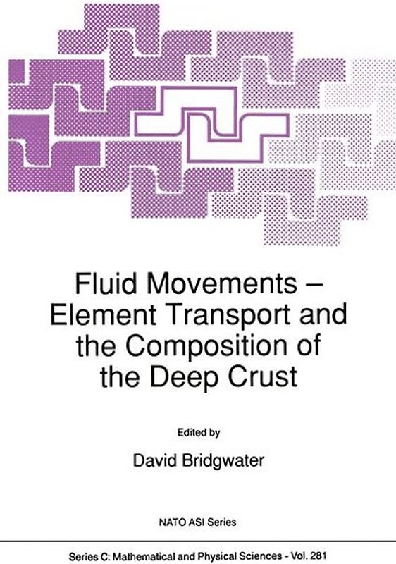 Fluid Movements — Element Transport and the Composition of the Deep Crust