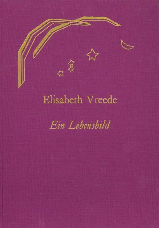 Elisabeth Vreede – Ein Lebensbild