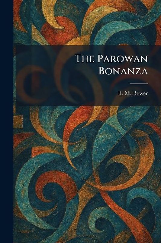 The Parowan Bonanza