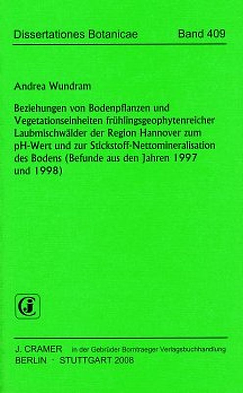 Beziehungen von Bodenpflanzen und Vegetationseinheiten frühlingsgeophytenreicher Laubmischwälder der Region Hannover zum pH-Wert und zur Stickstoff-Nettomineralisation des Bodens (Befunde aus den Jahren 1997 und 1998)