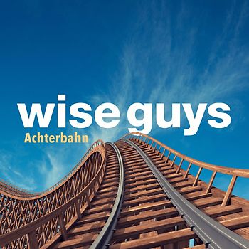 Wise Guys - Achterbahn (Limited Digipack)