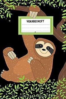 Vokabelheft A5: Vokabeln lernen mit System - 2 Spalten inkl. Kontrollkästchen | universal für alle Sprachen | 100 Seiten | Motiv: Faultier