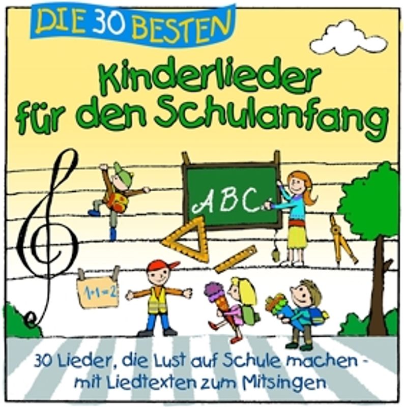 Simone Sommerland - Die 30 besten Kinderlieder für den Schulanfang