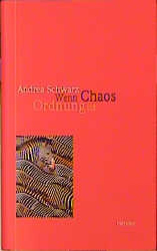 Wenn Chaos Ordnung ist