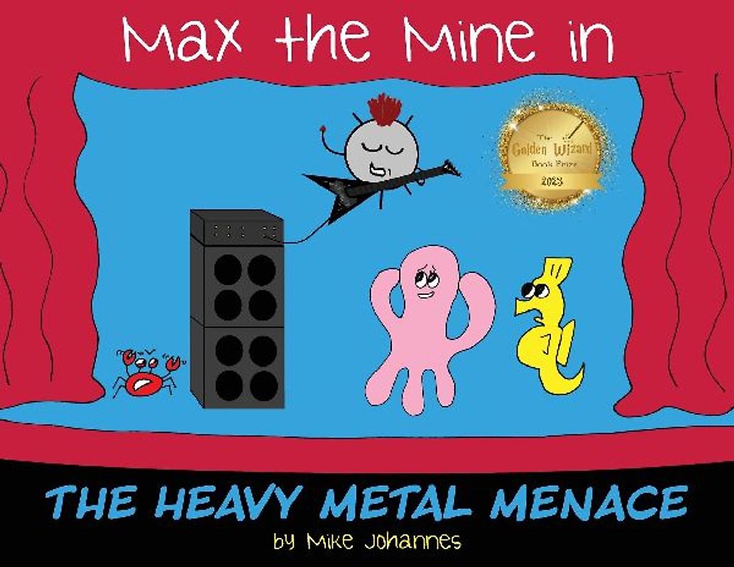 Max the Mine in the Heavy Metal Menace
