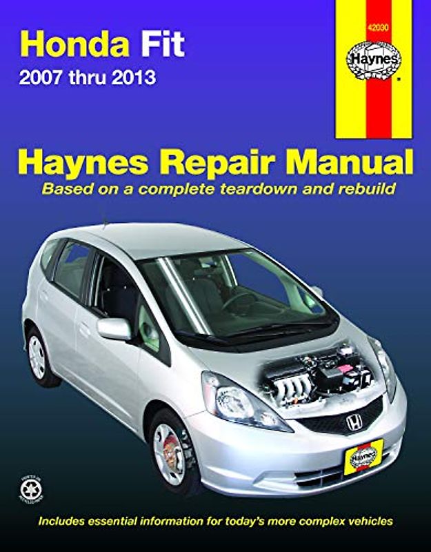 Honda Fit 2007 Thru 2013 (Hayne's Automotive Repair Manual)