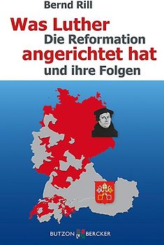 Was Luther angerichtet hat