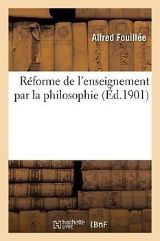 Réforme de l'Enseignement Par La Philosophie