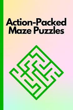 Action-Packed Maze Puzzles: Entertaining Challenges for Puzzle Enthusiasts