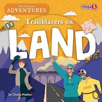 Trailblazers on Land