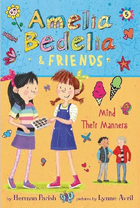 Amelia Bedelia & Friends #5: Amelia Bedelia & Friends Mind Their Manners