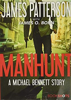 Manhunt: A Michael Bennett Story (Michael Bennett BookShots, Band 2)