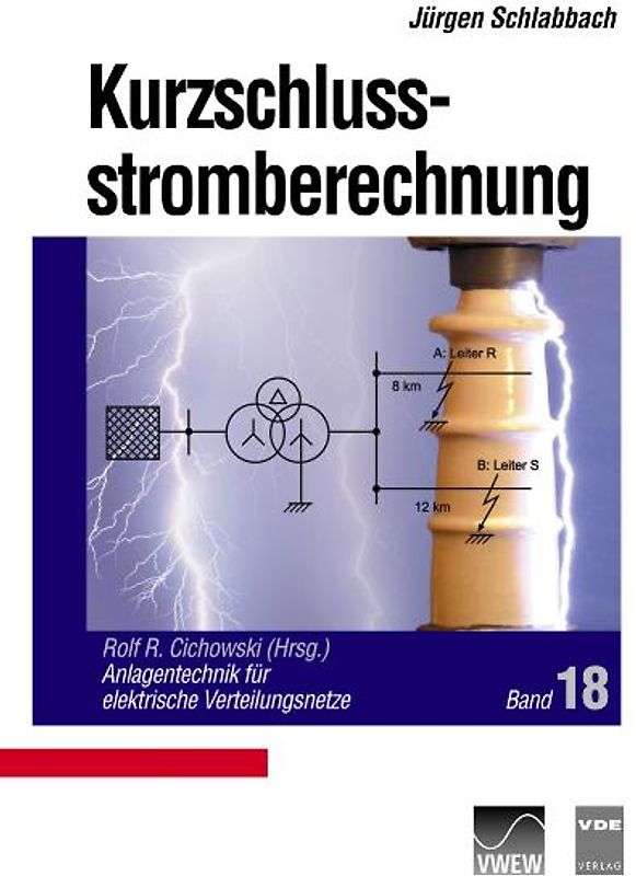 Anlagentechnik für elektrische Verteilungsnetze / Kurzschlussstromberechnung