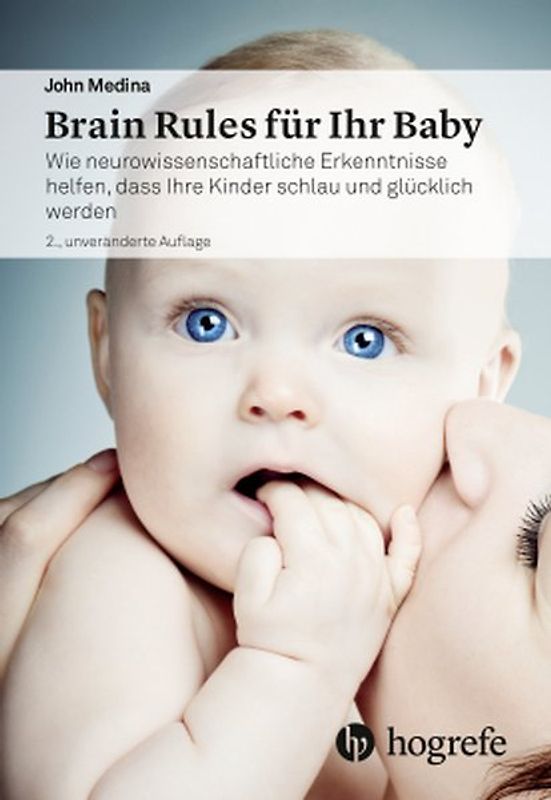 Brain Rules für Ihr Baby