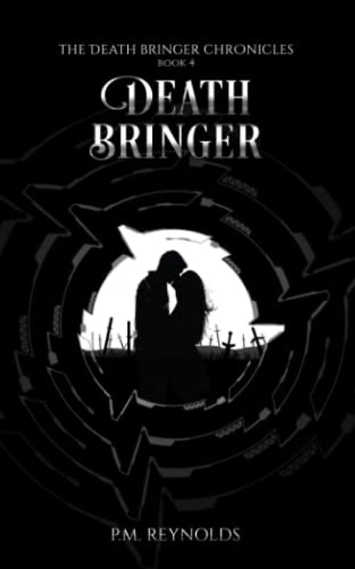Death Bringer: The Death Bringer Chronicles Book 4