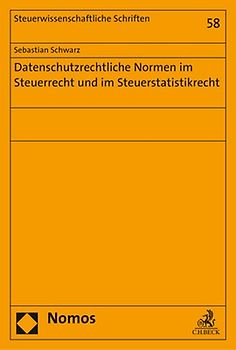 Datenschutzrechtliche Normen im Steuerrecht und im Steuerstatistikrecht