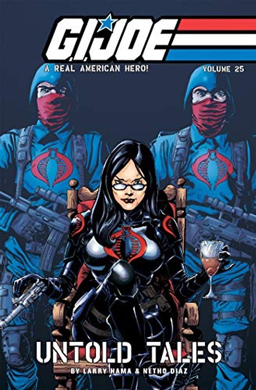 G.I. Joe: A Real American Hero, Vol. 25 - Untold Tales (G.I. JOE RAH, Band 25)