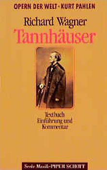 Tannhäuser und der Sängerkrieg auf Wartburg (WWV 70). Opernführer. (SP 8035)