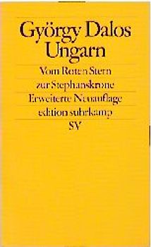 Ungarn – Vom Roten Stern zur Stephanskrone
