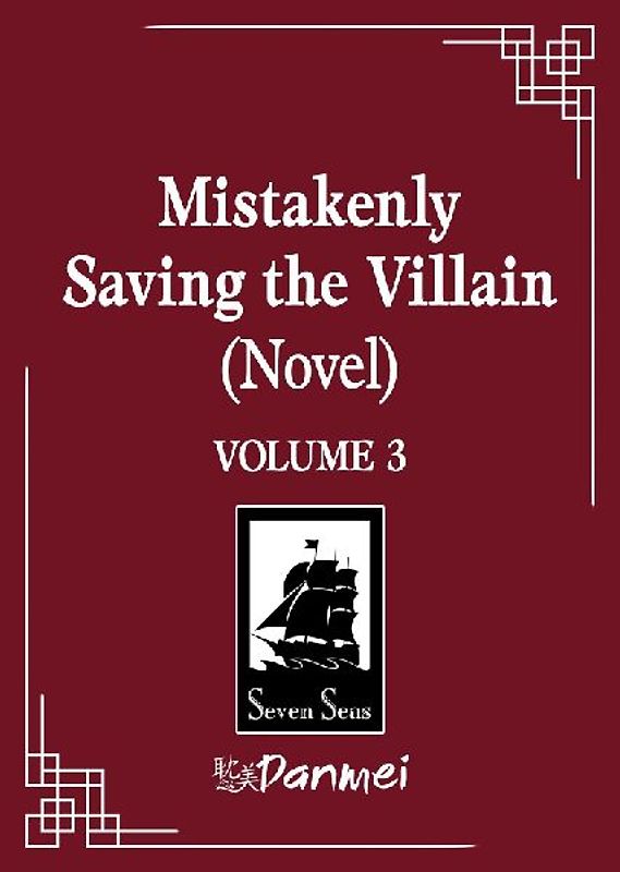 Mistakenly Saving the Villain (Novel) Vol. 3