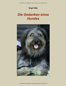 Die Gedanken eines Hundes
