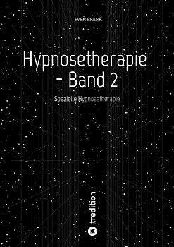 Hypnosetherapie - Band 2