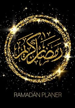 Ramadan Planer: mit täglicher Dua und Hadith