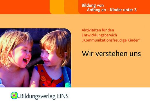 Aktivitäten für den Entwicklungsbereich "Kommunikationsfreudige Kinder. Wir verstehen uns Aktivitätenheft