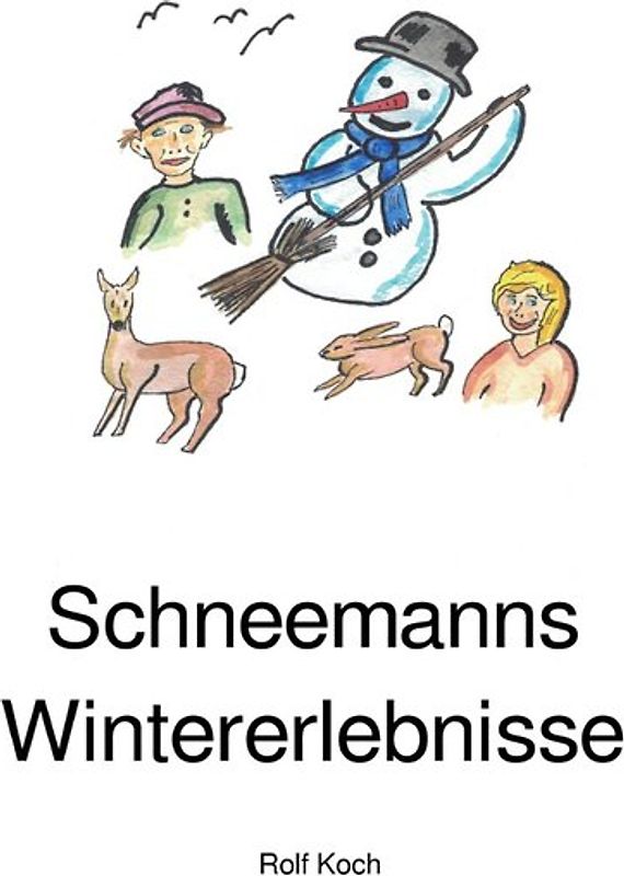 Schneemanns Wintererlebnisse